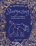 An Anthology of Stargazing: a Collection of Stars and Constellations (DK Little Anthologies)