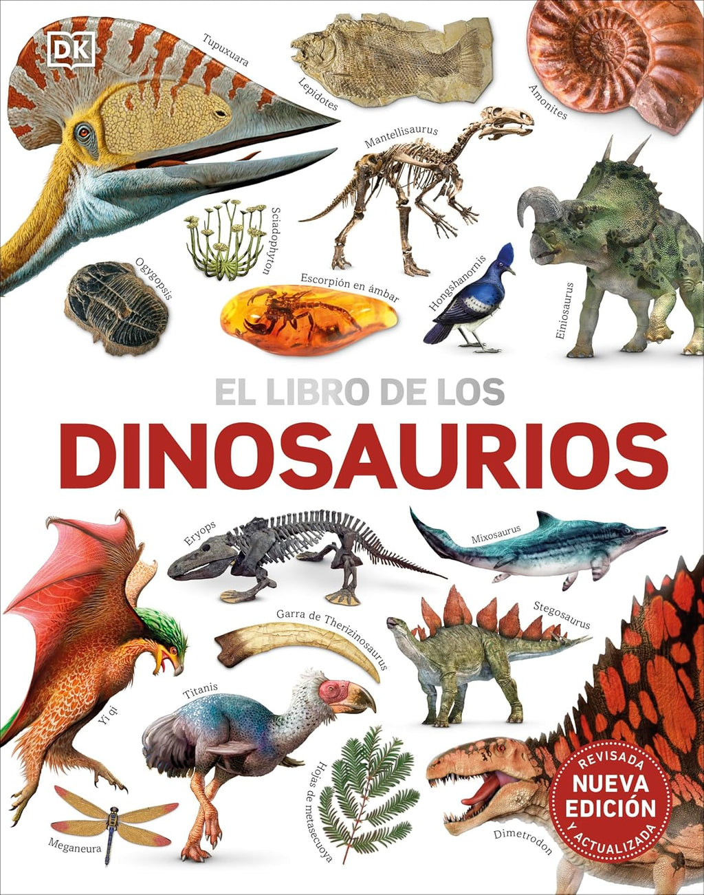 El Libro De Los Dinosaurios (The Dinosaur Book) (DK Our World in Pictures) (Spanish Edition)