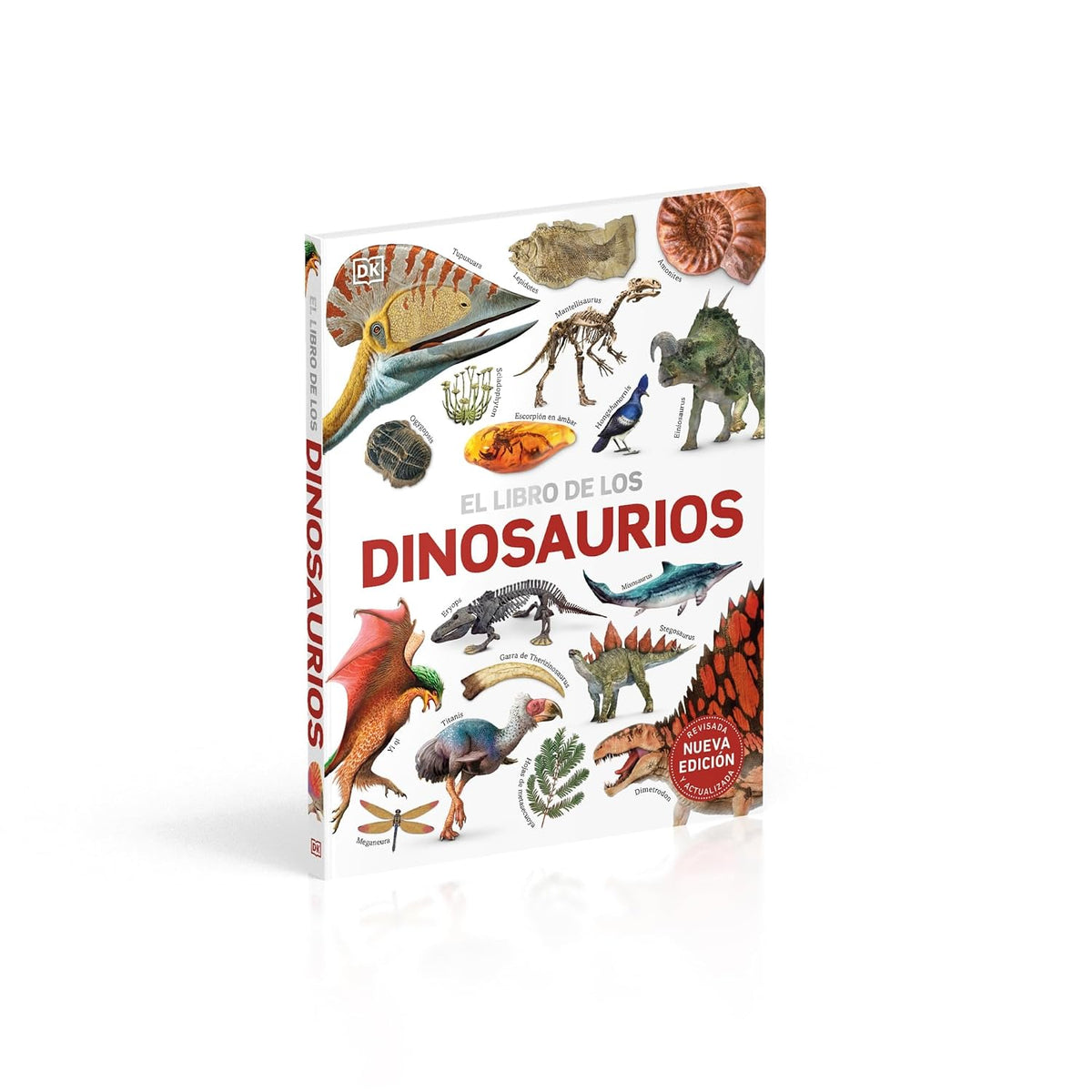 El Libro De Los Dinosaurios (The Dinosaur Book) (DK Our World in Pictures) (Spanish Edition)